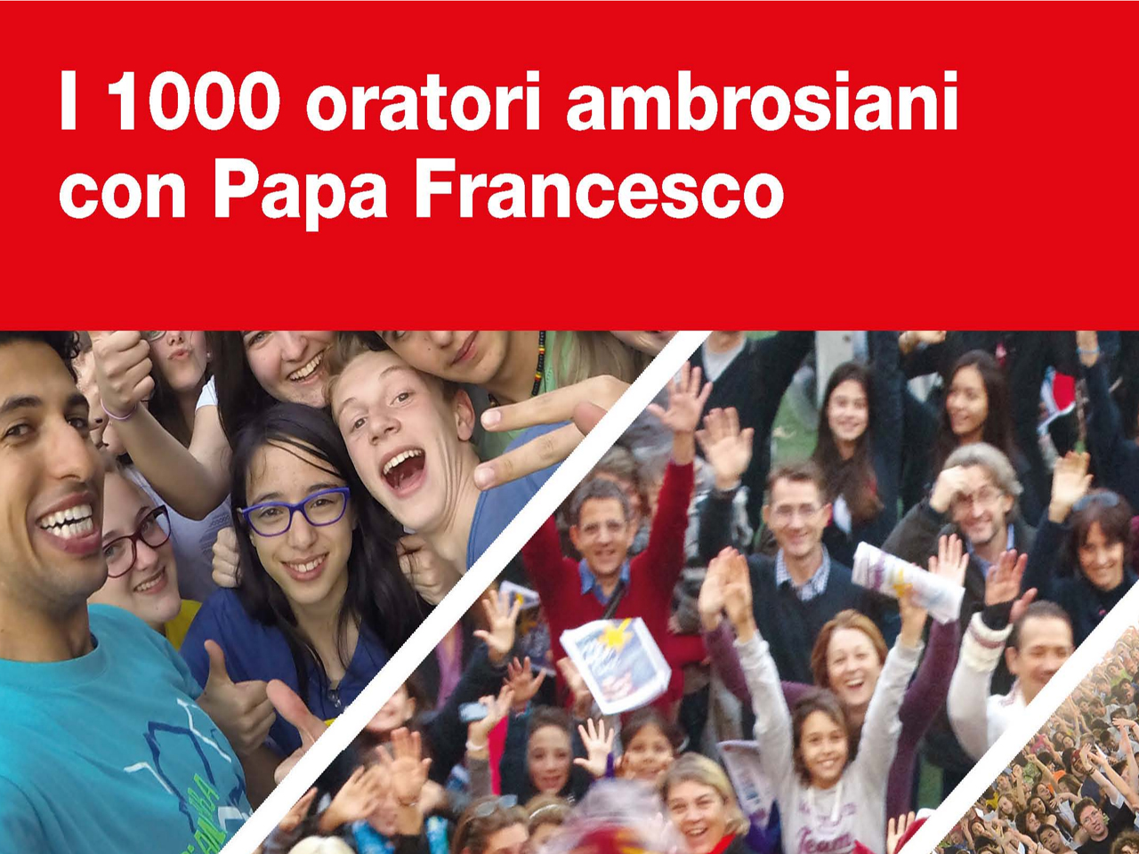 1000Oratori_PapaMilano_2017