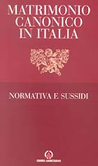 Matrimonio Canonico in Italia. Normativa e sussidi