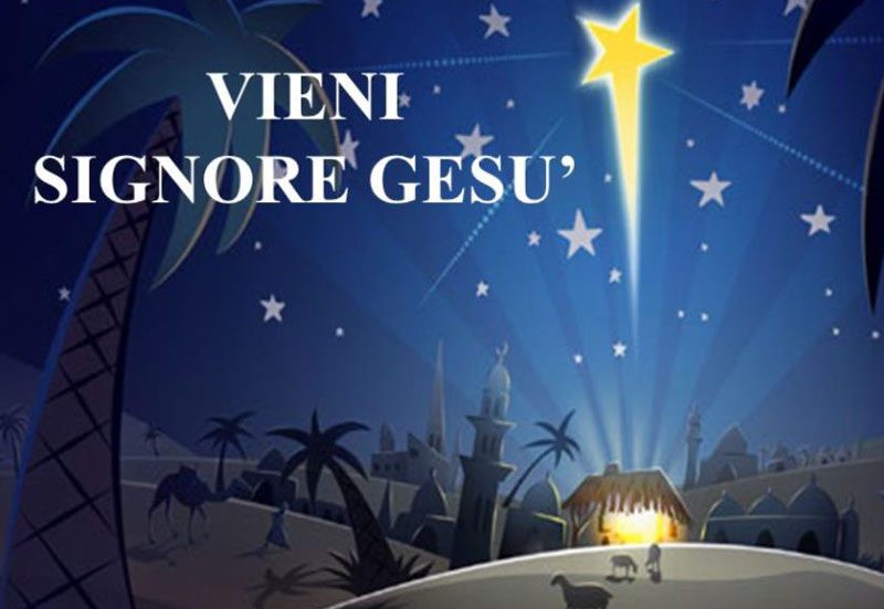 «Vieni Signore Gesù»