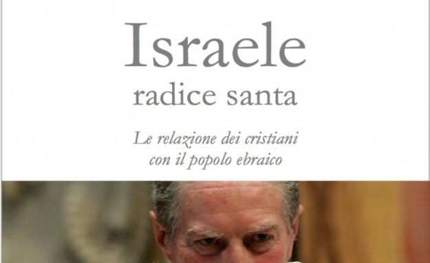 Martini: «Israele, radice santa»
