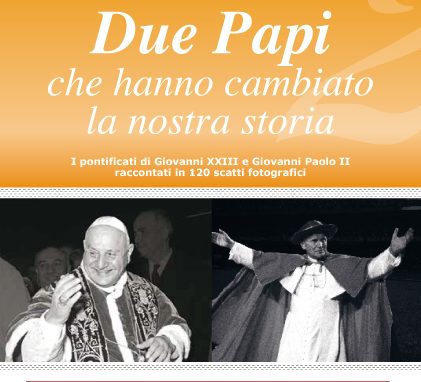 Due Papi che hanno cambiato la storia