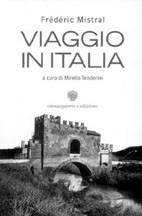 Quel viaggio di Mistral nel Bel Paese