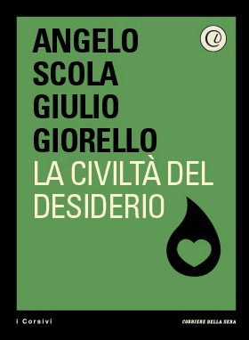 Scola e Giorello: il desiderio <br>affronta il bisogno e crea civiltà