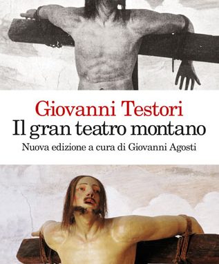 50 anni dopo, torna in libreria <br>«Il gran teatro montano» di Giovanni Testori