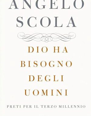 Dio ha bisogno degli uomini