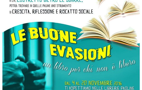 “Le buone evasioni”: un libro per chi non è libero