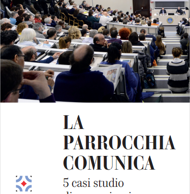 La parrocchia comunica: cinque casi-studio di comunicazione