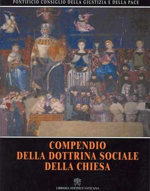 Compendio della Dottrina Sociale della Chiesa