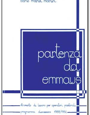 PARTENZA DA EMMAUS Anno Pastorale 1983-84