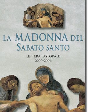 LA MADONNA DEL SABATO SANTO Anno pastorale 2000-2001