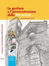 La gestione e l’amministrazione<br>della parrocchia