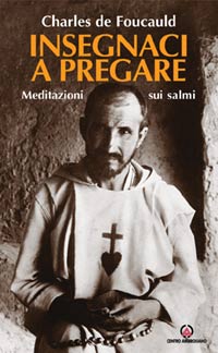 Charles de Foucauld IN LIBRERIA E SUL WEB