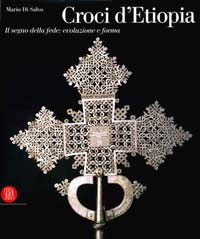 CROCI D’ETIOPIA Il segno della fede cristiana in terra d’Africa