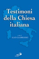 Dal Novecento ai nostri giorni TESTIMONI DELLA CHIESA ITALIANA