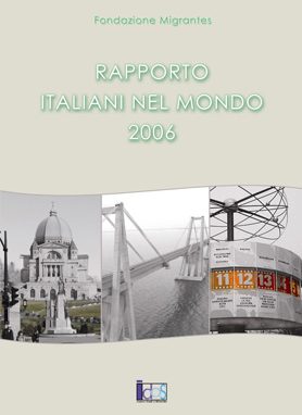 Dopo vent’anni di attesa RAPPORTO ITALIANI NEL MONDO 2006