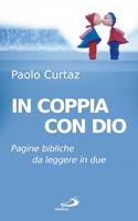 Spunti e riflessioni di spiritualità familiare “IN COPPIA CON DIO”