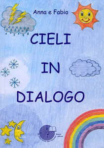 “Cieli in dialogo”