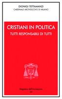 Cristiani in politica responsabili di tutti