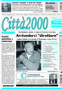 I primi 10 anni di “Città 2000”