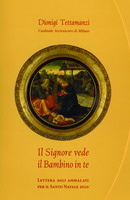 “Il Signore vede il Bambino in te”
