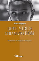 “Quel virus chiamato rom”