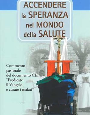 Accendere la speranza nel mondo della salute