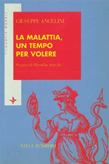 La malattia, un tempo per volere. Saggio di filosofia morale