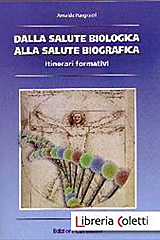 Dalla salute biologica alla salute biografica. Itinerari formativi