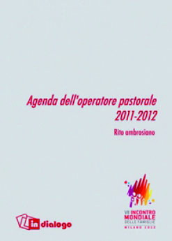 Agenda ambrosiana 2011-2012, a misura di operatore pastorale