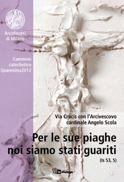Così i gruppi di ascolto della diocesi <br>seguiranno la Via crucis dell’Arcivescovo