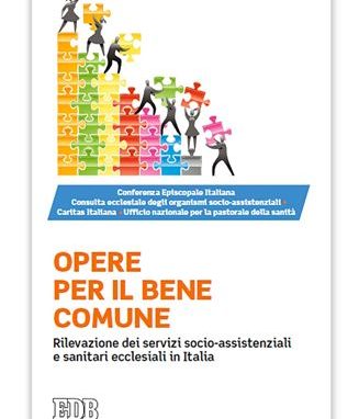 OPERE PER IL BENE COMUNE <br>Rilevazione dei servizi socio-assistenziali e sanitari ecclesiali in Italia