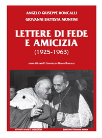 Roncalli e Montini: <br>lettere di fede e di amicizia