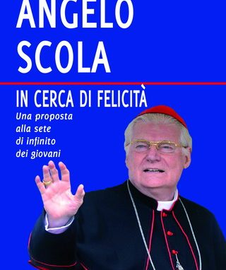 «Giovani, cercate la vera felicità»:<br>il nuovo libro del cardinal Scola
