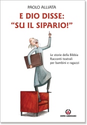 «Il teatro, un modo per raccontare Dio»