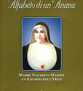 L’“Alfabeto” di Madre Nazarena, <br>pagine di santità