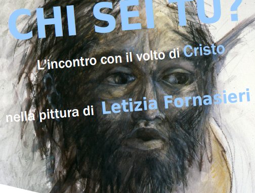 Dal 12 aprile, l’incontro con il volto <br>di Cristo nella pittura di Letizia Fornasieri