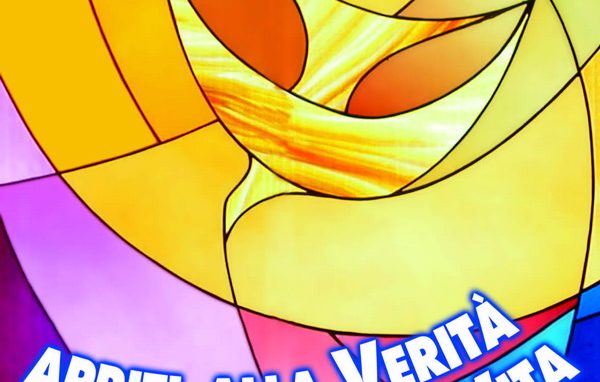 “Apriti alla Verità, troverai la vita”
