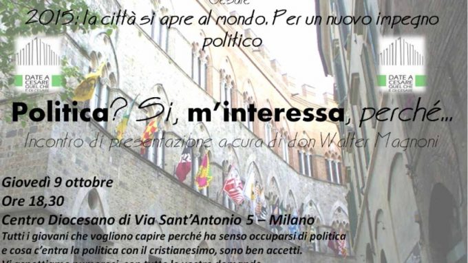 Politica? Si, m’interessa, perché…