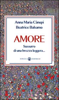 Il 12 novembre presentazione di “Amore. Sussurro di una brezza leggera…”