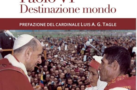 Il 27 settembre a Bresso presentazione <br>di «Paolo VI. Destinazione mondo»