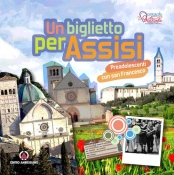 Viaggio ad Assisi sulle orme di San Francesco