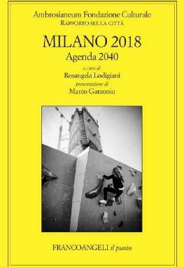 Rapporto Ambrosianeum, come sarà la Milano del 2040?