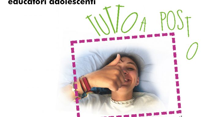 «Tutto a posto», educatori ado online