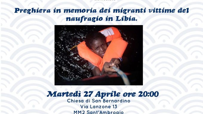 Migranti, a Milano veglia per le vittime del naufragio davanti alla Libia