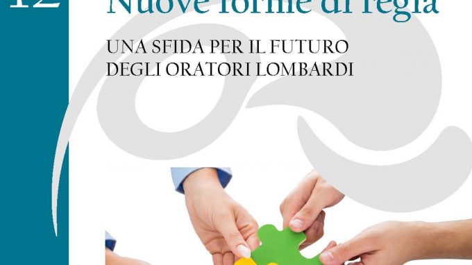 Gli oratori lombardi studiano una nuova regia