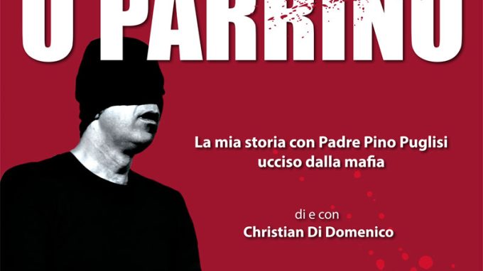 «U Parrinu»: a Busto Arsizio uno spettacolo teatrale su padre Pino Puglisi