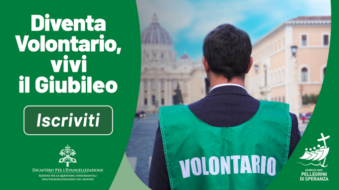 Giubileo 2025, aperte le candidature per i Volontari