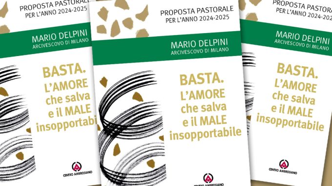 «Basta. L’amore che salva e il male insopportabile», ecco la Proposta pastorale 2024-’25