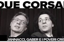 I due corsari: Jannacci, Gaber e i poveri cristi