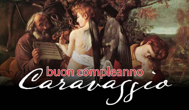 29 settembre. Buon compleanno, Caravaggio!